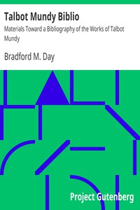 Talbot Mundy Biblio by Bradford M. Day