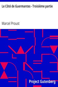 Le Côté de Guermantes - Troisième partie by Marcel Proust