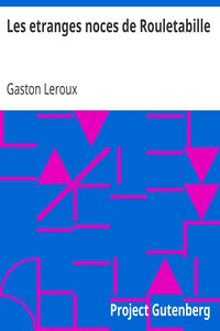 Les etranges noces de Rouletabille by Gaston Leroux