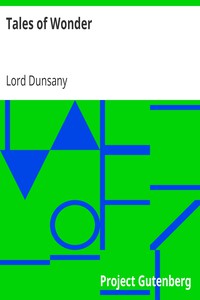 Tales of Wonder by Lord Dunsany