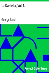 La Daniella, Vol. I. by George Sand