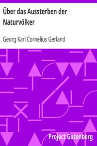 Über das Aussterben der Naturvölker by Georg Karl Cornelius Gerland