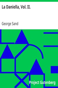 La Daniella, Vol. II. by George Sand