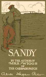 Sandy by Alice Caldwell Hegan Rice