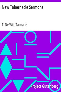 New Tabernacle Sermons by T. De Witt Talmage