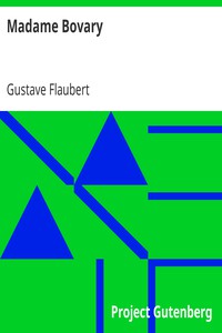 Madame Bovary by Gustave Flaubert