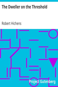 The Dweller on the Threshold by Robert Hichens