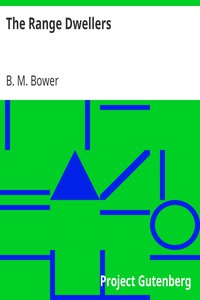 The Range Dwellers by B. M. Bower