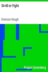 54-40 or Fight by Emerson Hough