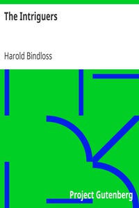 The Intriguers by Harold Bindloss