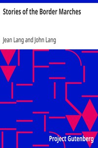 Stories of the Border Marches by Jean Lang and John Lang