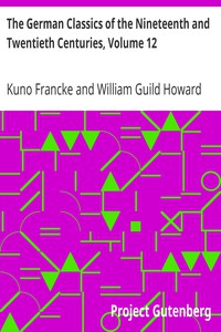 The German Classics of the Nineteenth and Twentieth Centuries, Volume 12 by Fontane et al.