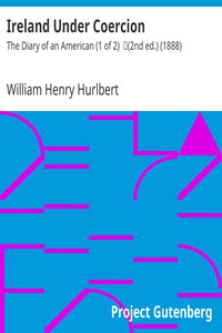 Ireland Under Coercion: The Diary of an American (1 of 2) by William Henry Hurlbert