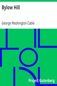 Bylow Hill by George Washington Cable