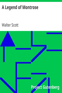 A Legend of Montrose by Walter Scott