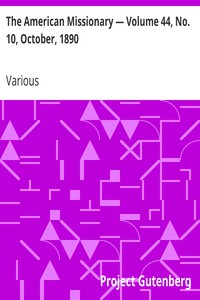 The American Missionary — Volume 44, No. 10, October, 1890 by Various