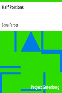 Half Portions by Edna Ferber