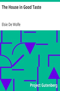 The House in Good Taste by Elsie De Wolfe