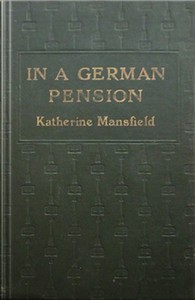 In a German Pension by Katherine Mansfield