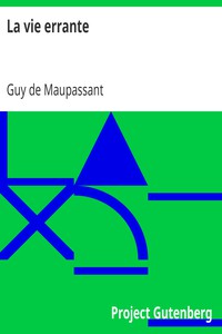 La vie errante by Guy de Maupassant