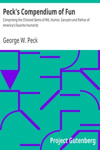 Peck's Compendium of Fun by George W. Peck