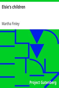 Elsie's children by Martha Finley