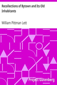 Recollections of Bytown and Its Old Inhabitants by William Pittman Lett