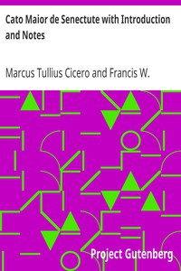 Cato Maior de Senectute with Introduction and Notes by Marcus Tullius Cicero