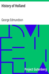 History of Holland by George Edmundson