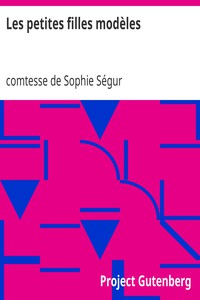 Les petites filles modèles by comtesse de Sophie Ségur