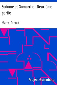 Sodome et Gomorrhe - Deuxième partie by Marcel Proust