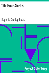 Idle Hour Stories by Eugenia Dunlap Potts