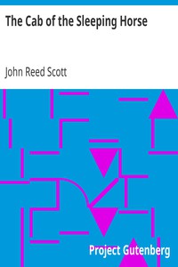 The Cab of the Sleeping Horse by John Reed Scott