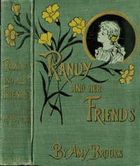 Randy and Her Friends by Amy Brooks