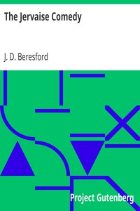 The Jervaise Comedy by J. D. Beresford