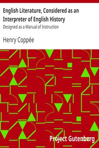 English Literature, Considered as an Interpreter of English History by Henry Coppée