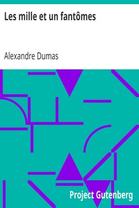 Les mille et un fantômes by Alexandre Dumas