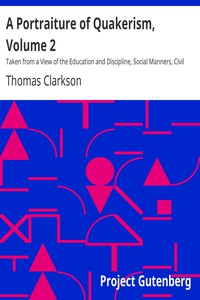 A Portraiture of Quakerism, Volume 2 by Thomas Clarkson