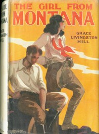 The Girl from Montana by Grace Livingston Hill