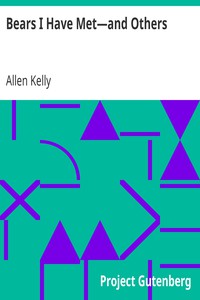 Bears I Have Met—and Others by Allen Kelly