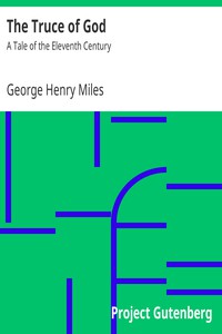 The Truce of God by George Henry Miles