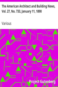 The American Architect and Building News, Vol. 27, No. 733, January 11, 1890