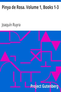 Pinya de Rosa. Volume 1, Books 1-3 by Joaquín Ruyra