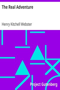 The Real Adventure by Henry Kitchell Webster