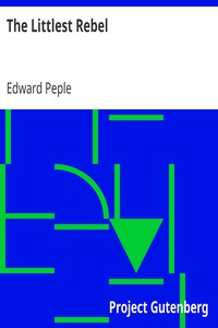 The Littlest Rebel by Edward Peple