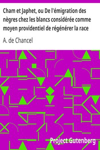 Cham et Japhet, ou De l'émigration des nègres chez les blancs considérée comme