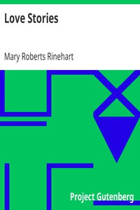 Love Stories by Mary Roberts Rinehart