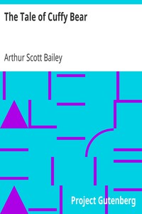 The Tale of Cuffy Bear by Arthur Scott Bailey