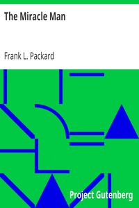 The Miracle Man by Frank L. Packard