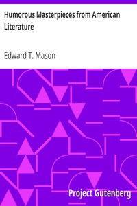 Humorous Masterpieces from American Literature by Edward T. Mason